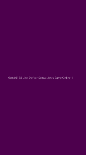 Tampilan Antarmuka Aplikasi Gemini168 Link Daftar Semua Jenis Game Online - 1