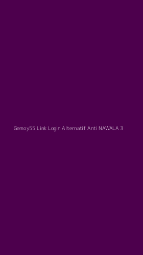 Tampilan Antarmuka Aplikasi Gemoy55 Link Login Alternatif Anti Nawala - 3