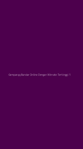 Tampilan Antarmuka Aplikasi Gemparqq Bandar Online Dengan Winrate Tertinggi - 1