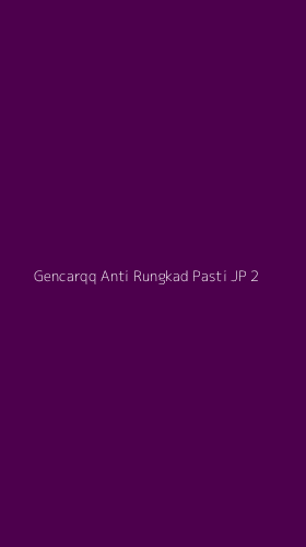 Tampilan Antarmuka Aplikasi Gencarqq Anti Rungkad Pasti Jp - 2