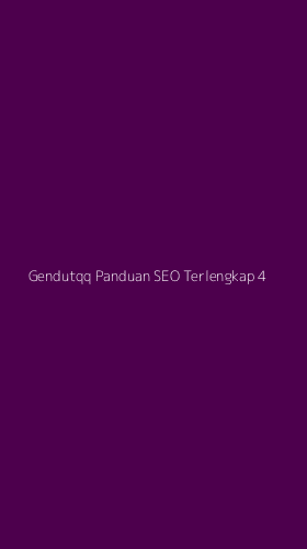 Tampilan Antarmuka Aplikasi Gendutqq Panduan Seo Terlengkap - 4