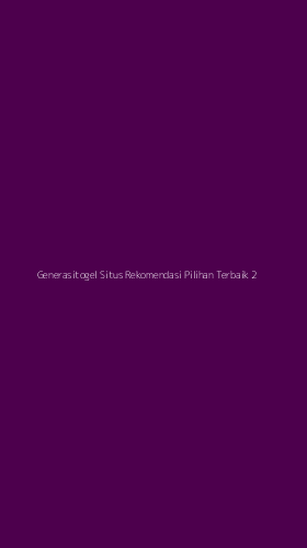 Tampilan Antarmuka Aplikasi Generasitogel Situs Rekomendasi Pilihan Terbaik - 2