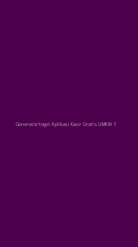Tampilan Antarmuka Aplikasi Generatortogel Aplikasi Kasir Gratis Umkm - 1