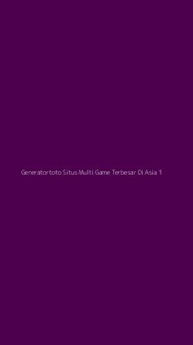 Tampilan Antarmuka Aplikasi Generatortoto Situs Multi Game Terbesar Di Asia - 1