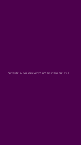Tampilan Antarmuka Aplikasi Gengtoto167 App Data Sgp Hk Sdy Terlengkap Hari Ini - 4