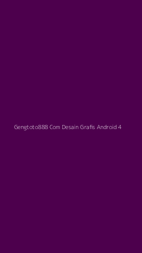 Tampilan Antarmuka Aplikasi Gengtoto888 Com Desain Grafis Android - 4