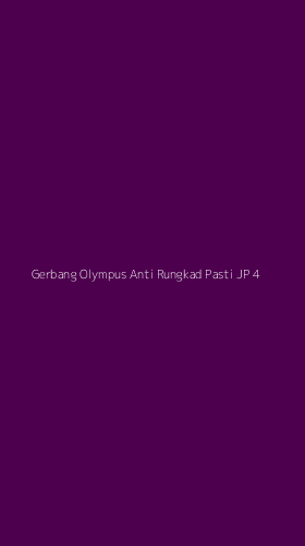 Tampilan Antarmuka Aplikasi Gerbang Olympus Anti Rungkad Pasti Jp - 4