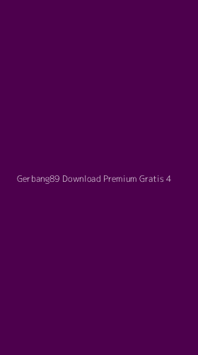 Tampilan Antarmuka Aplikasi Gerbang89 Download Premium Gratis - 4