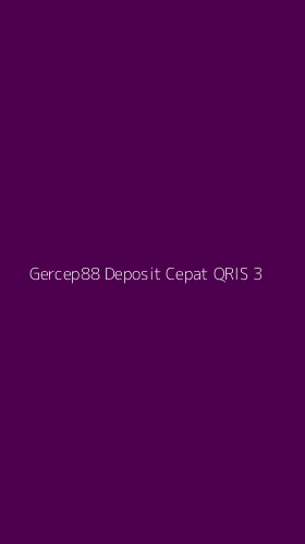 Tampilan Antarmuka Aplikasi Gercep88 Deposit Cepat Qris - 3