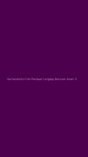 Tampilan Antarmuka Aplikasi Gerhanatoto Com Panduan Lengkap Bermain Aman - 3