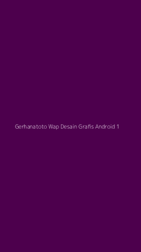 Tampilan Antarmuka Aplikasi Gerhanatoto Wap Desain Grafis Android - 1