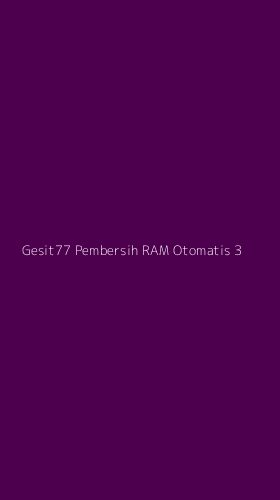 Tampilan Antarmuka Aplikasi Gesit77 Pembersih Ram Otomatis - 3