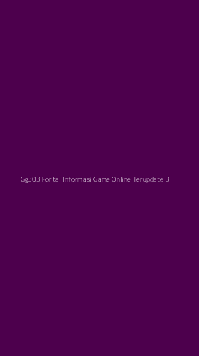 Tampilan Antarmuka Aplikasi Gg303 Portal Informasi Game Online Terupdate - 3
