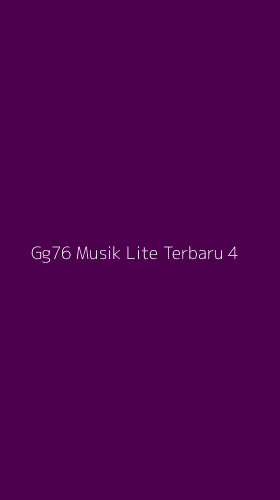 Tampilan Antarmuka Aplikasi Gg76 Musik Lite Terbaru - 4