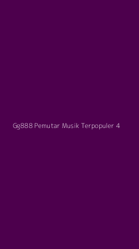 Tampilan Antarmuka Aplikasi Gg888 Pemutar Musik Terpopuler - 4