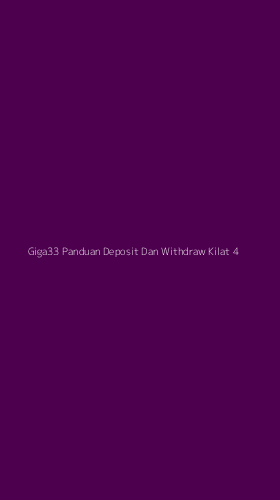 Tampilan Antarmuka Aplikasi Giga33 Panduan Deposit Dan Withdraw Kilat - 4