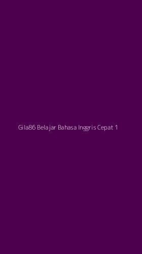 Tampilan Antarmuka Aplikasi Gila86 Belajar Bahasa Inggris Cepat - 1