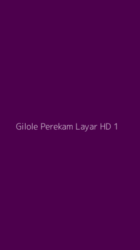 Tampilan Antarmuka Aplikasi Gilole Perekam Layar Hd - 1