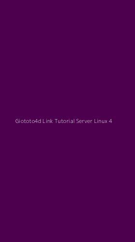 Tampilan Antarmuka Aplikasi Giototo4d Link Tutorial Server Linux - 4