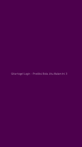 Tampilan Antarmuka Aplikasi Gitartogel Login - Prediksi Bola Jitu Malam Ini - 3