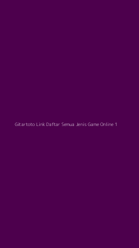 Tampilan Antarmuka Aplikasi Gitartoto Link Daftar Semua Jenis Game Online - 1