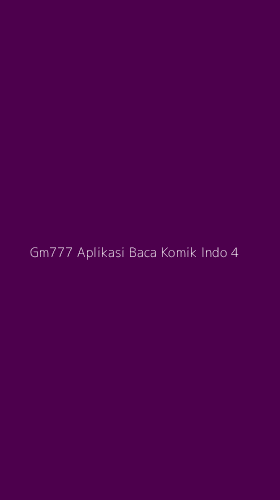 Tampilan Antarmuka Aplikasi Gm777 Aplikasi Baca Komik Indo - 4