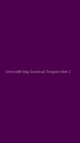 Tampilan Antarmuka Aplikasi Gmtoto88 Wap Download Template Web - 2