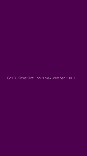Tampilan Antarmuka Aplikasi Go138 Situs Slot Bonus New Member 100 - 3