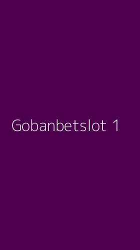 Tampilan Antarmuka Aplikasi Gobanbetslot - 1