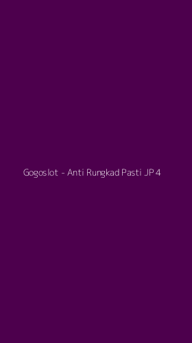 Tampilan Antarmuka Aplikasi Gogoslot - Anti Rungkad Pasti JP - 4