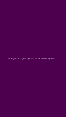 Tampilan Antarmuka Aplikasi Gokutogel Link Login Kumpulan Link Situs Game Populer - 4