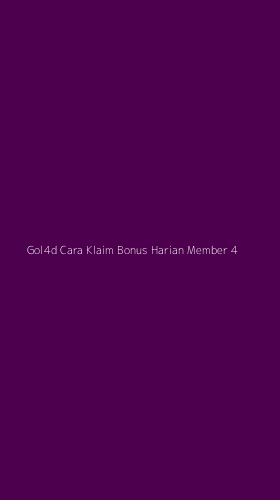 Tampilan Antarmuka Aplikasi Gol4d Cara Klaim Bonus Harian Member - 4