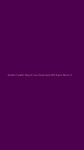 Tampilan Antarmuka Aplikasi Golden Casket Result Cara Download Apk Game Resmi - 4