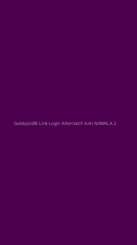 Tampilan Antarmuka Aplikasi Goldspin88 Link Login Alternatif Anti Nawala - 2