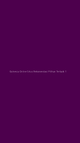 Tampilan Antarmuka Aplikasi Golnesia Online Situs Rekomendasi Pilihan Terbaik - 1
