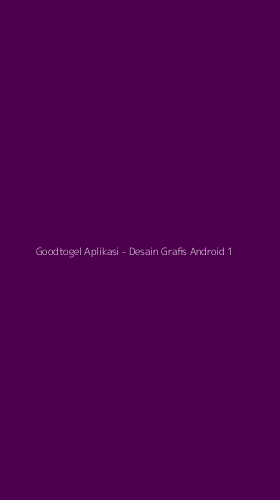 Tampilan Antarmuka Aplikasi Goodtogel Aplikasi - Desain Grafis Android - 1