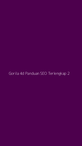 Tampilan Antarmuka Aplikasi Gorila 4d Panduan Seo Terlengkap - 2