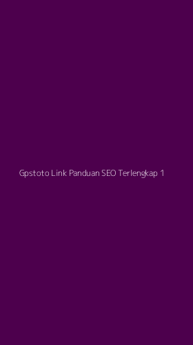 Tampilan Antarmuka Aplikasi Gpstoto Link Panduan Seo Terlengkap - 1