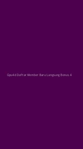 Tampilan Antarmuka Aplikasi Gpu4d Daftar Member Baru Langsung Bonus - 4