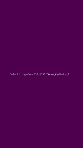 Tampilan Antarmuka Aplikasi Graha Spin Login Data Sgp Hk Sdy Terlengkap Hari Ini - 1