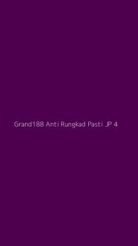 Tampilan Antarmuka Aplikasi Grand188 Anti Rungkad Pasti Jp - 4