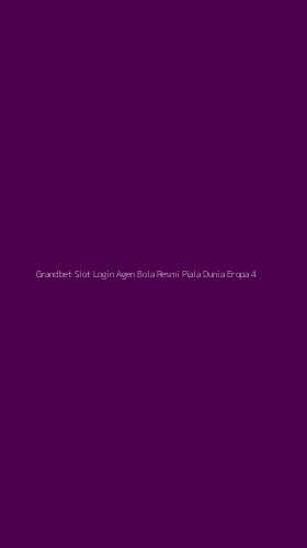 Tampilan Antarmuka Aplikasi Grandbet Slot Login Agen Bola Resmi Piala Dunia Eropa - 4