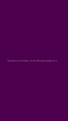 Tampilan Antarmuka Aplikasi Gresiktoto Com Prediksi Jitu Hk Sgp Sydney Malam Ini - 3