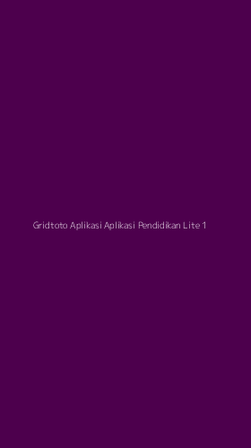 Tampilan Antarmuka Aplikasi Gridtoto Aplikasi Aplikasi Pendidikan Lite - 1
