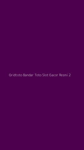 Tampilan Antarmuka Aplikasi Gridtoto Bandar Toto Slot Gacor Resmi - 2