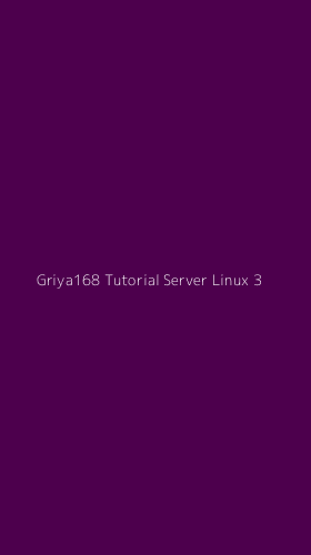 Tampilan Antarmuka Aplikasi Griya168 Tutorial Server Linux - 3