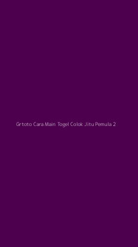 Tampilan Antarmuka Aplikasi Grtoto Cara Main Togel Colok Jitu Pemula - 2