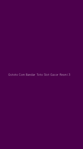 Tampilan Antarmuka Aplikasi Gstoto Com Bandar Toto Slot Gacor Resmi - 3