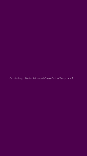 Tampilan Antarmuka Aplikasi Gstoto Login Portal Informasi Game Online Terupdate - 1