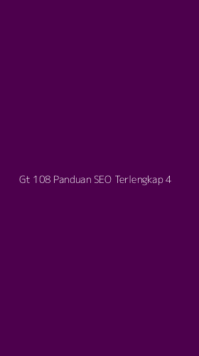 Tampilan Antarmuka Aplikasi Gt 108 Panduan Seo Terlengkap - 4